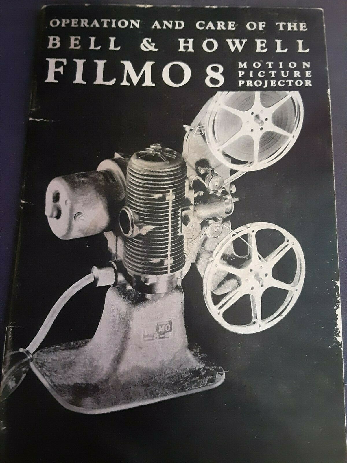 Bell & Howell Filmo 8 Motion Picture Projector Handbook