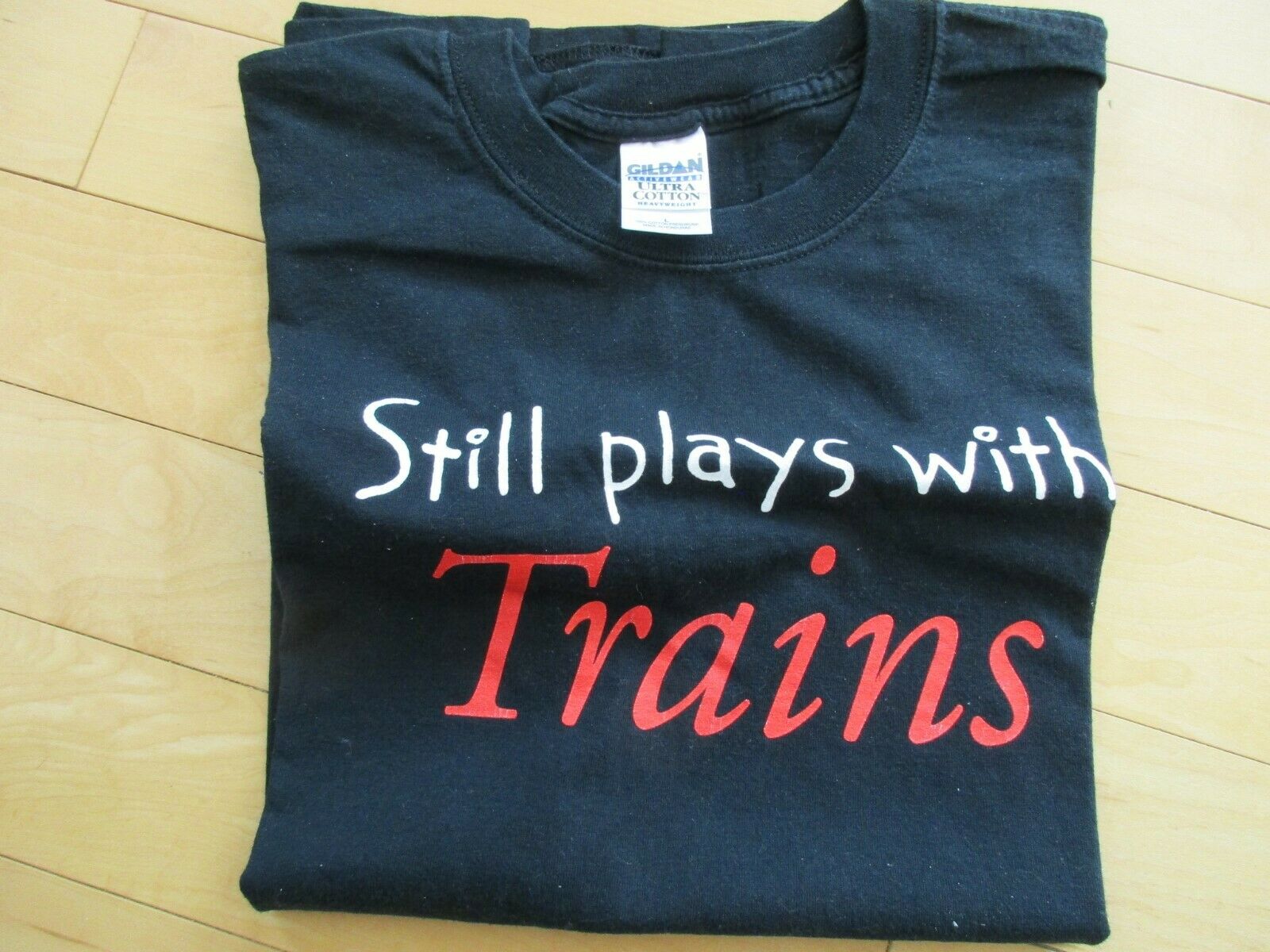 Men's Black, White ,red  T-shirt " I Still Play With Trains 100% Cotton,size "l"