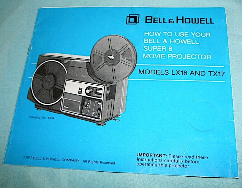 Bell & Howell Super 8 Movie Projector Operator User Manual Model Lx18 Tx17